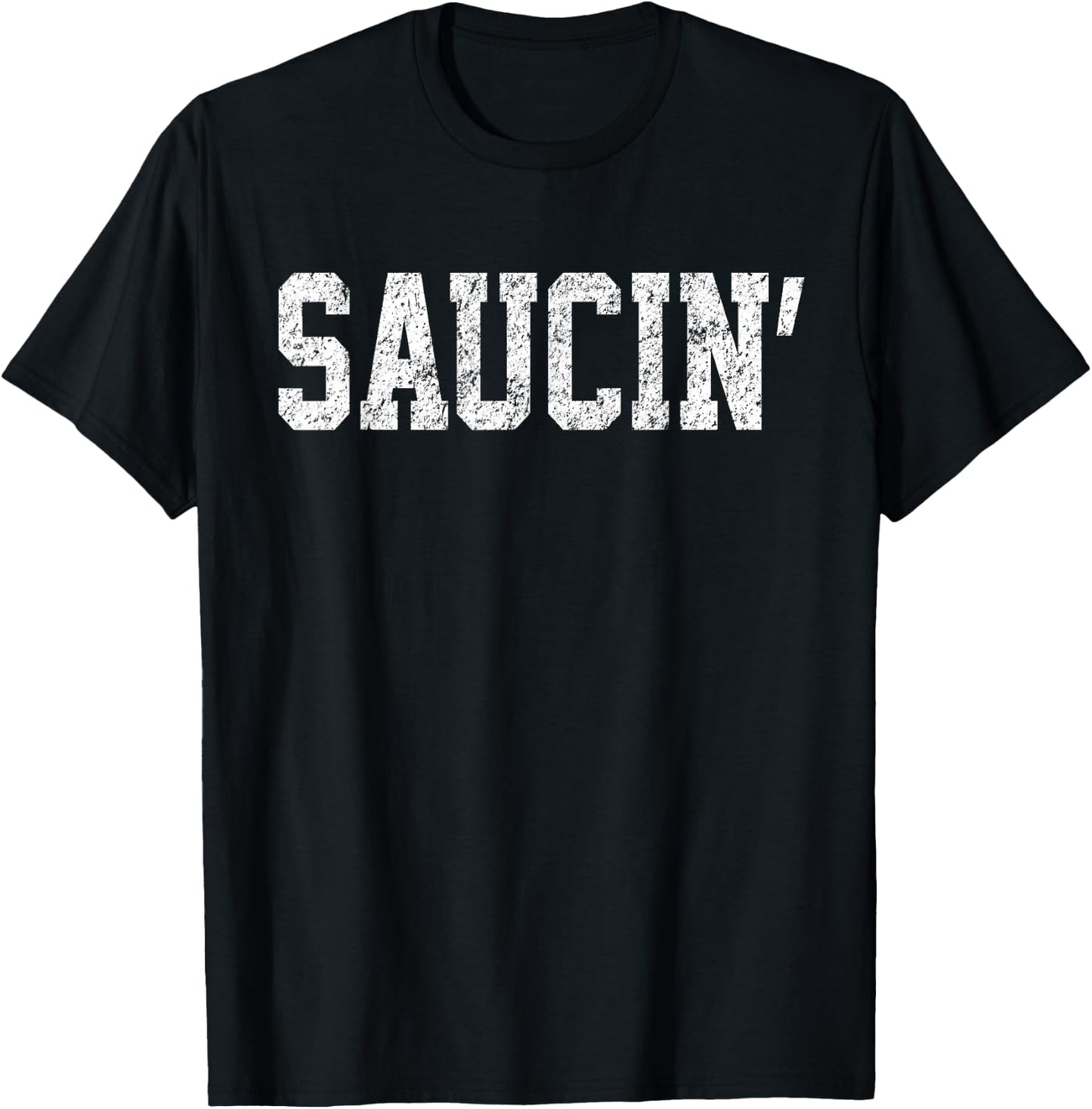 Saucin . Urban Hip Hop Rap Shirt Distressed Retro T-Shirt - T-Shirt | Black