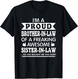 Proud Brother in Law of Awesome Sister in Law Brother-in-Law T-Shirt - T-Shirt | Black
