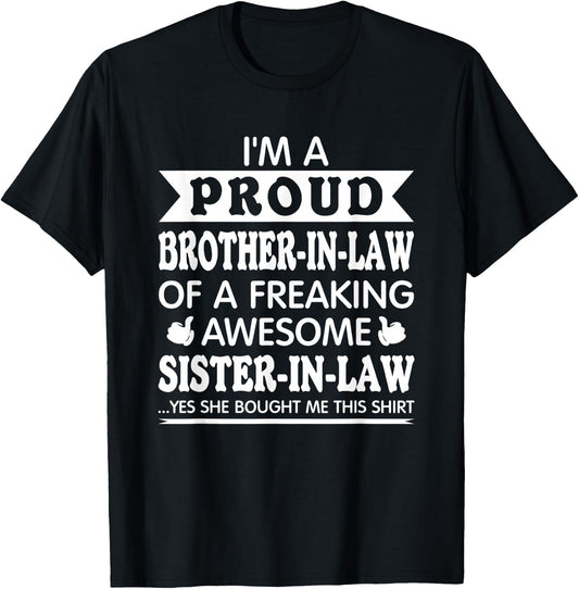Proud Brother in Law of Awesome Sister in Law Brother-in-Law T-Shirt - T-Shirt | Black
