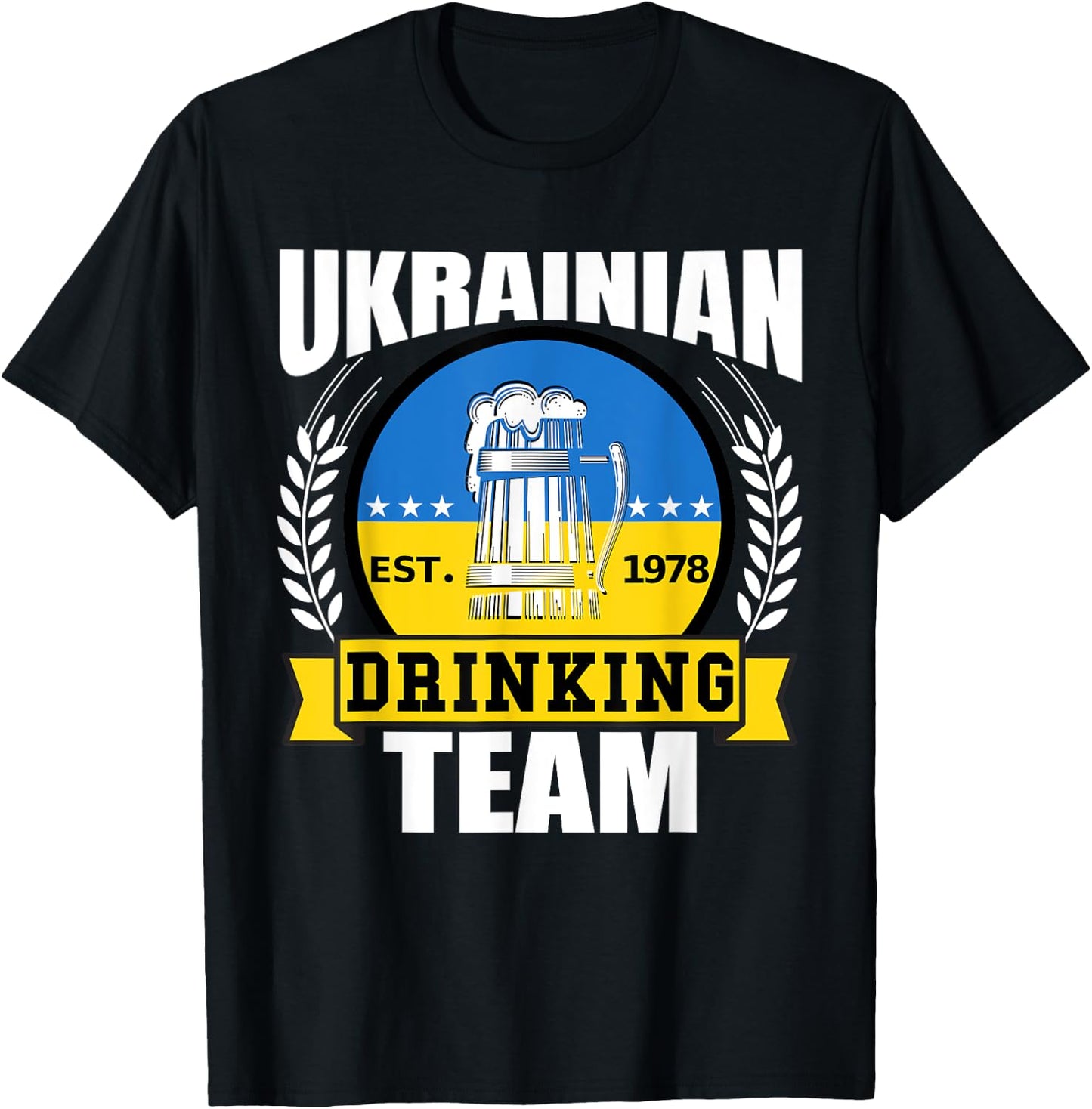 Ukrainian Drinking Team Ukraine Flag Beer Funny Party Gift T-Shirt - T-Shirt | Black