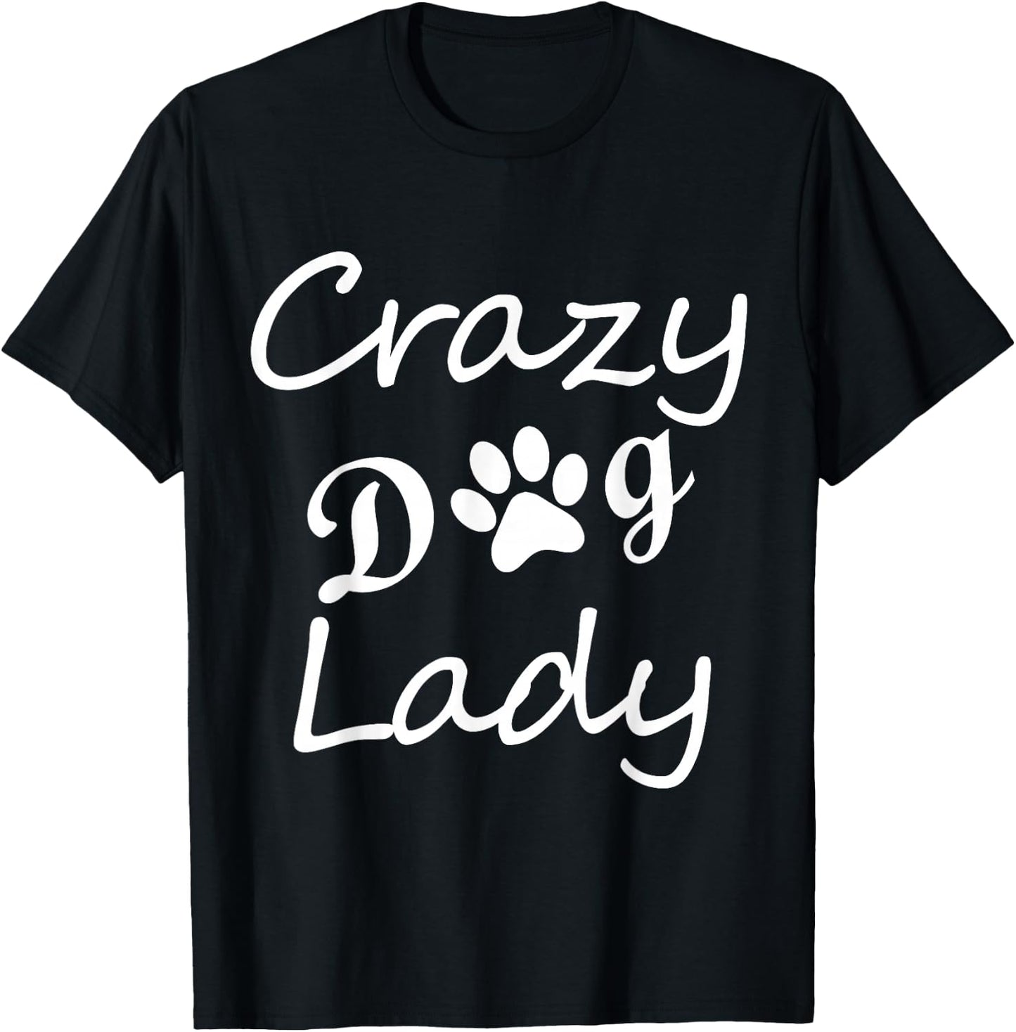 Crazy Dog Lady Shirts T-Shirt - T-Shirt | Black