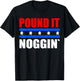Pound It Noggin Shirt T-Shirt - T-Shirt | Black