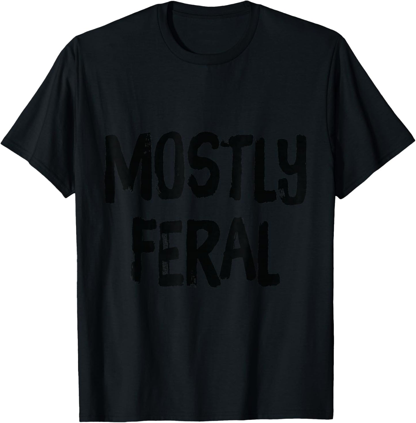 Mostly Feral Person T-Shirt - T-Shirt | Black