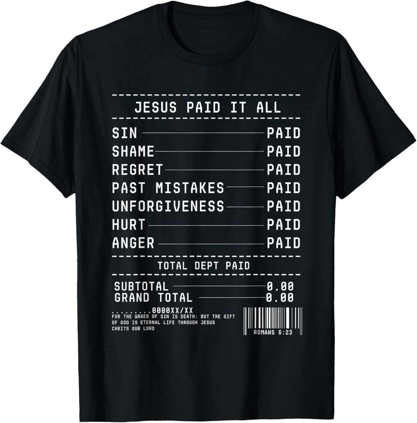 Jesus Paid It All Receipt Christian God Believer Faith T-Shirt - T-Shirt | Black