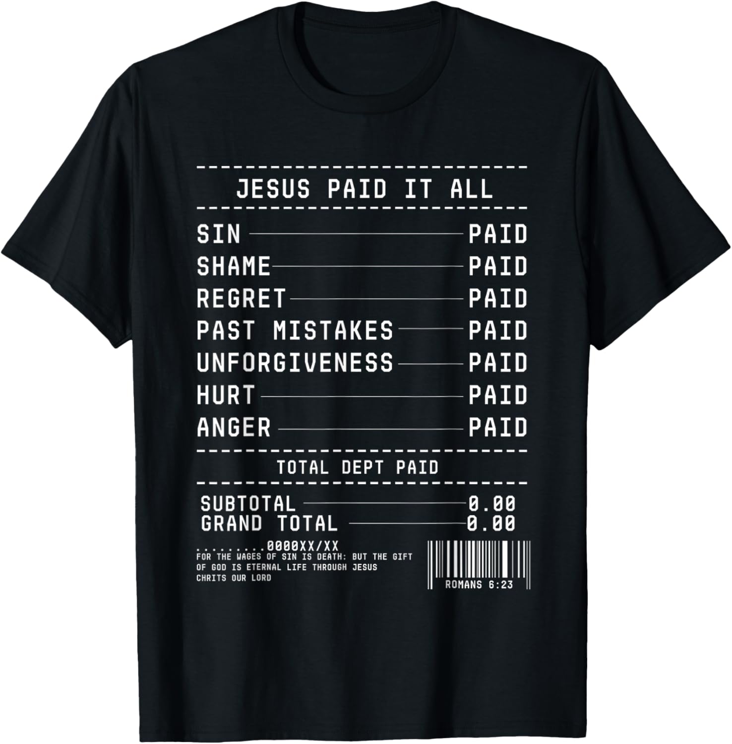 Jesus Paid It All Receipt Christian God Believer Faith T-Shirt - T-Shirt | Black