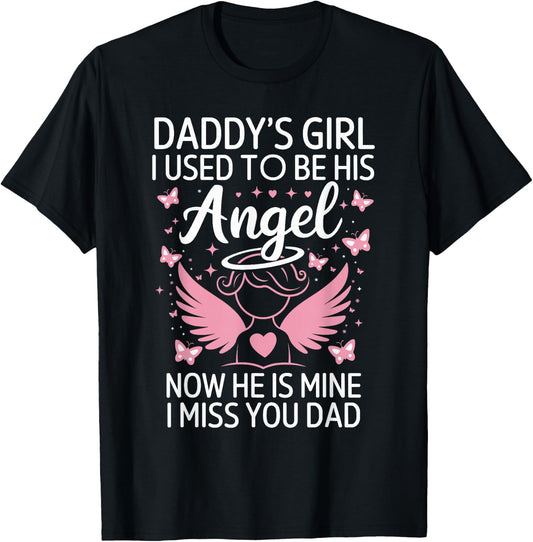 Daddy's Girl I Used to be His Angel Now He Is Mine T-Shirt - T-Shirt | Black