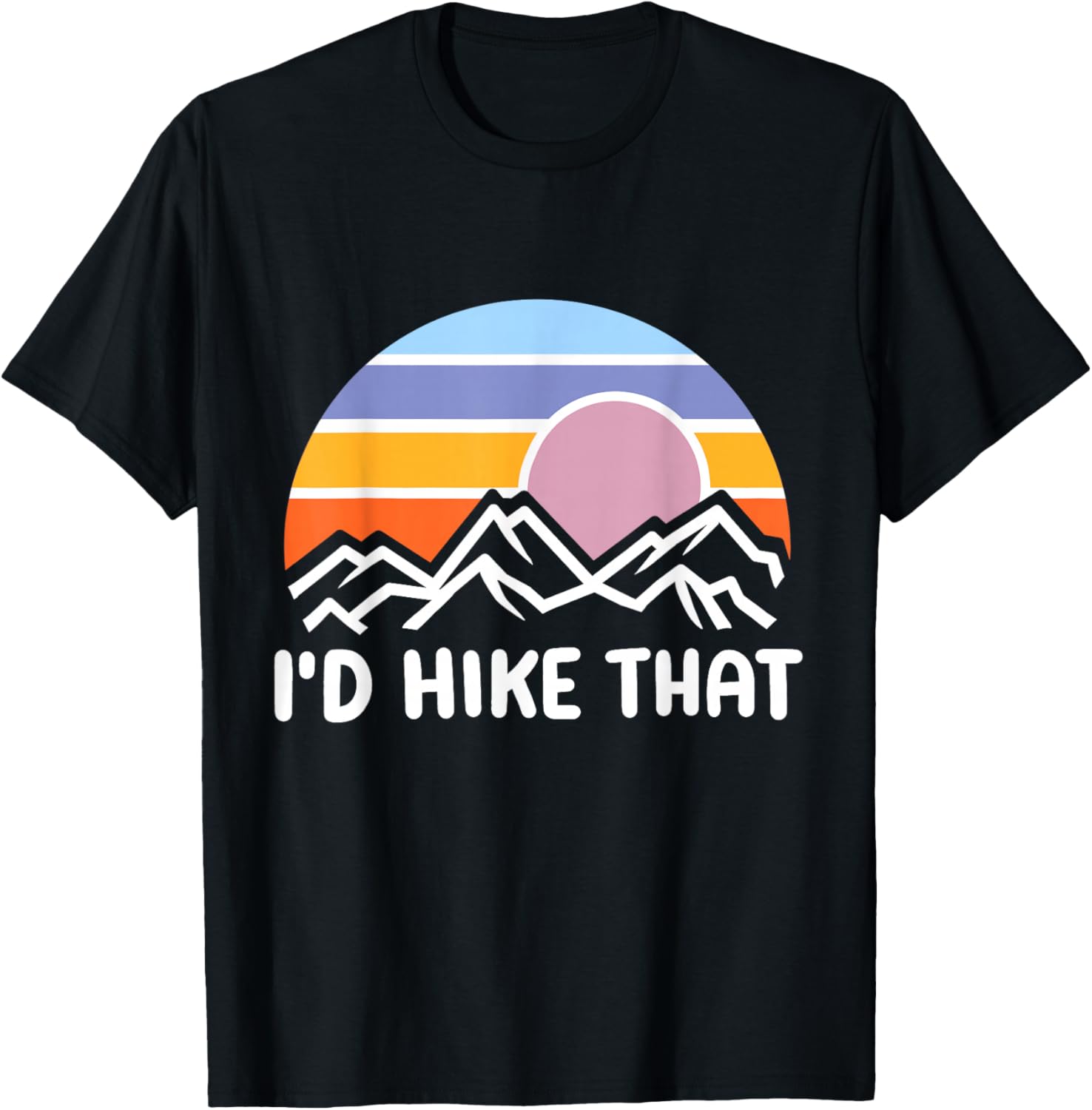 Id Hike That Funny Retro Camper Sunrise Mountain Hiker T-Shirt - T-Shirt | Black