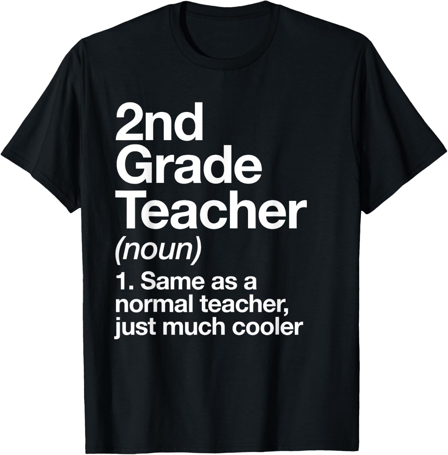 2nd Grade Teacher Definition Funny Back to School First Day T-Shirt - T-Shirt | Black