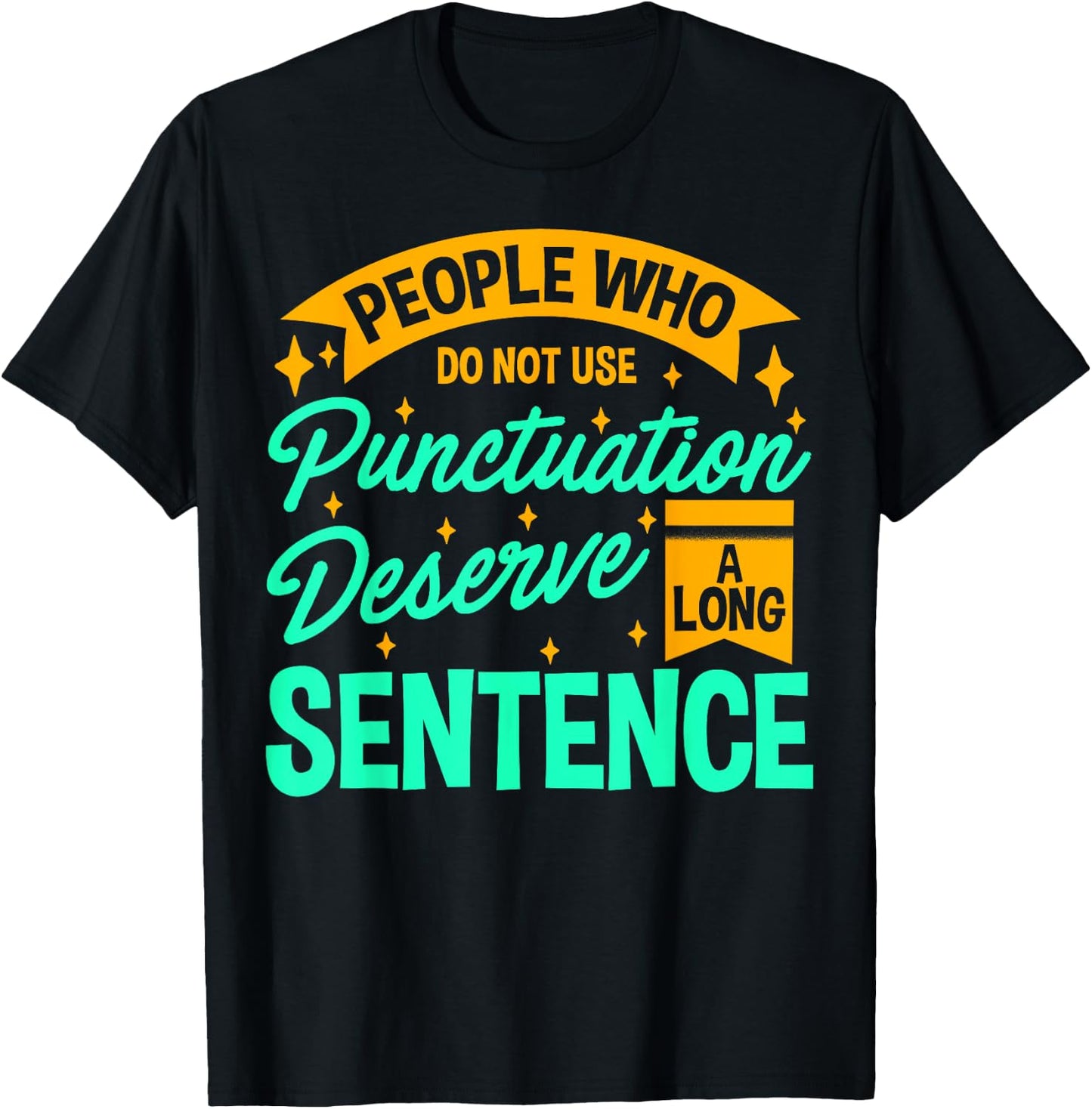 Funny English Language Teacher Pun Punctuation Joke T-Shirt - T-Shirt | Black