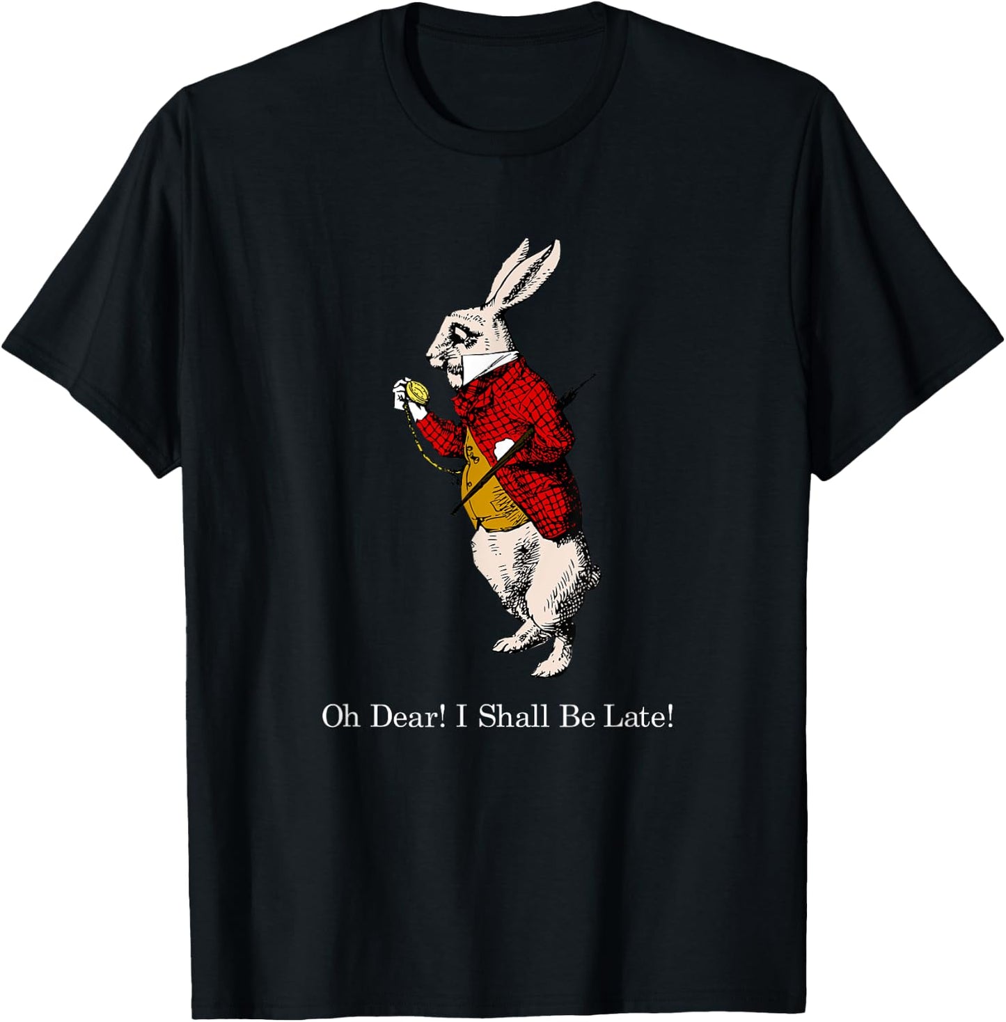 White Rabbit Oh Dear I Shall Be Late T Shirt T-Shirt - T-Shirt | Black