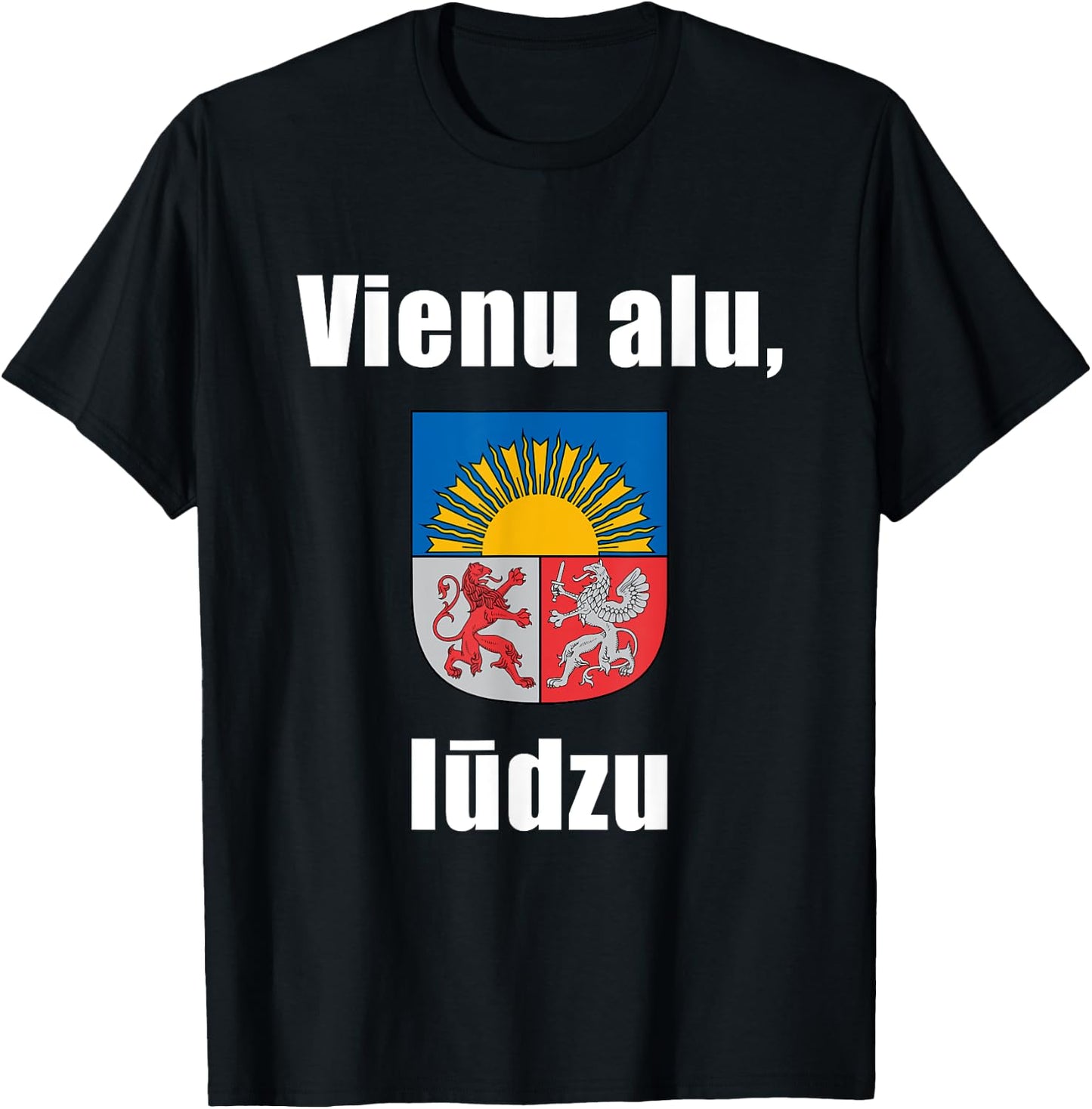 One Beer Please In Latvian Shirt Funny Latvia Souvenir Gift T-Shirt - T-Shirt | Black
