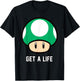Super Mario 1-Up Mushroom Get A Life T-Shirt - T-Shirt | Black