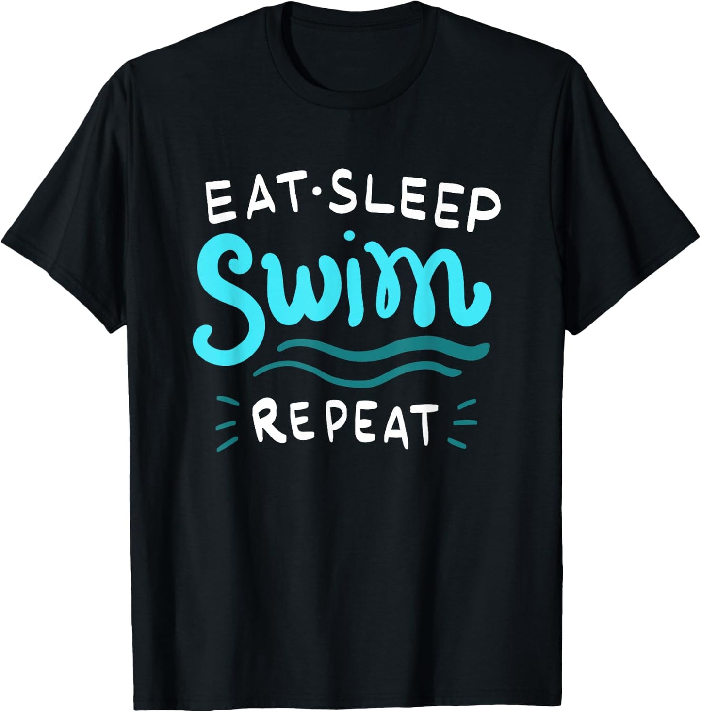 Eat Sleep Swim Repeat Swimmer T-Shirt - T-Shirt | Black