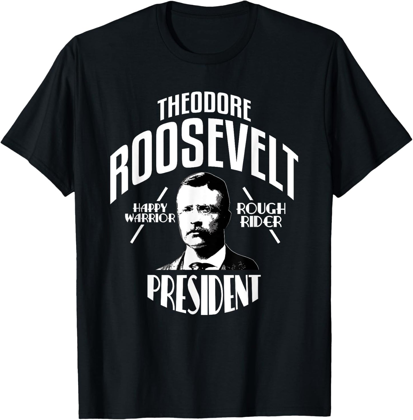 President Theodore Teddy Roosevelt T-Shirt - T-Shirt | Black