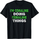 I'm Coraline Doing Coraline Things Personalized First Name T-Shirt - T-Shirt | Black