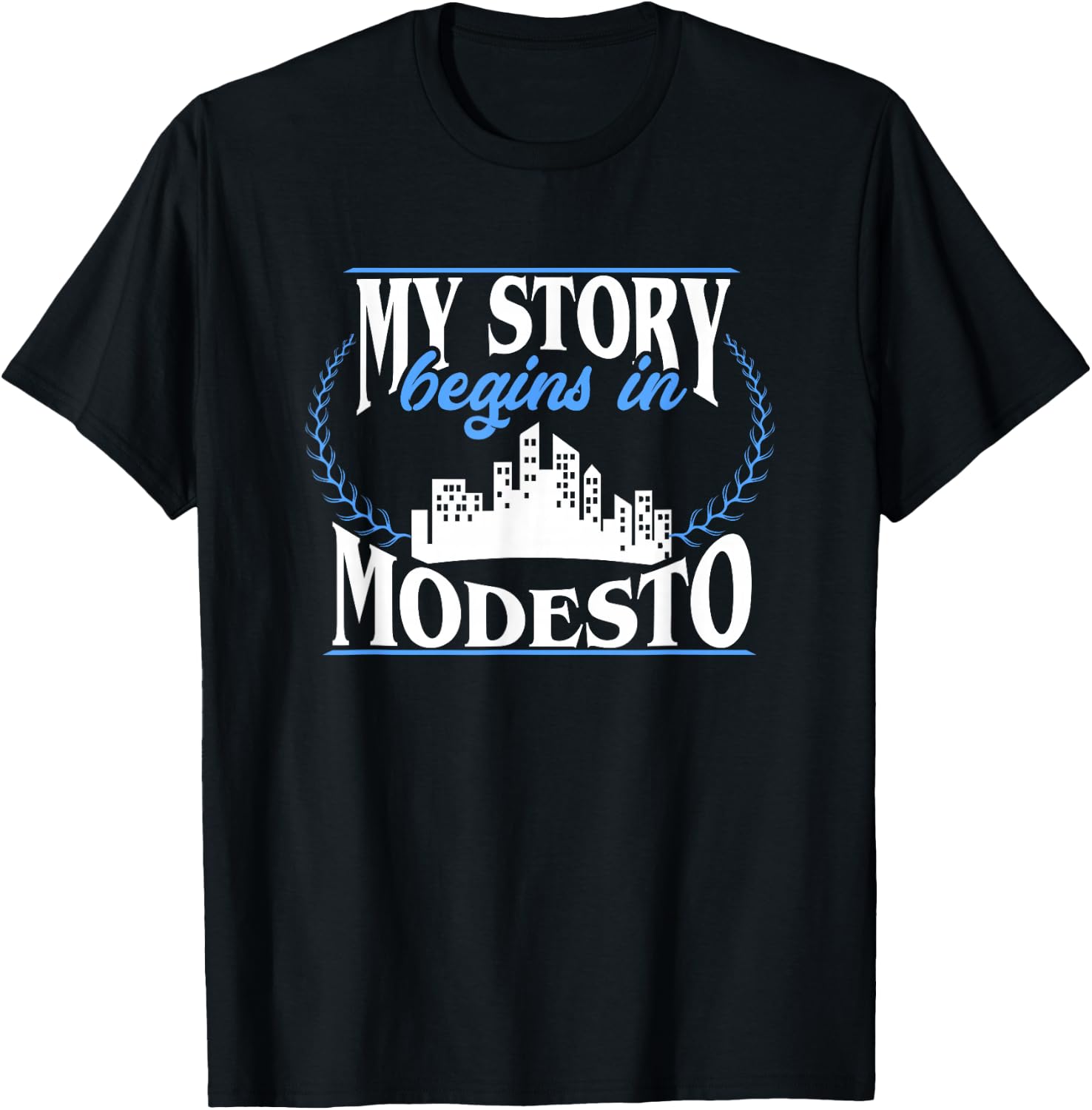 Modesto shirt | Born in Modesto T-Shirt - T-Shirt | Black
