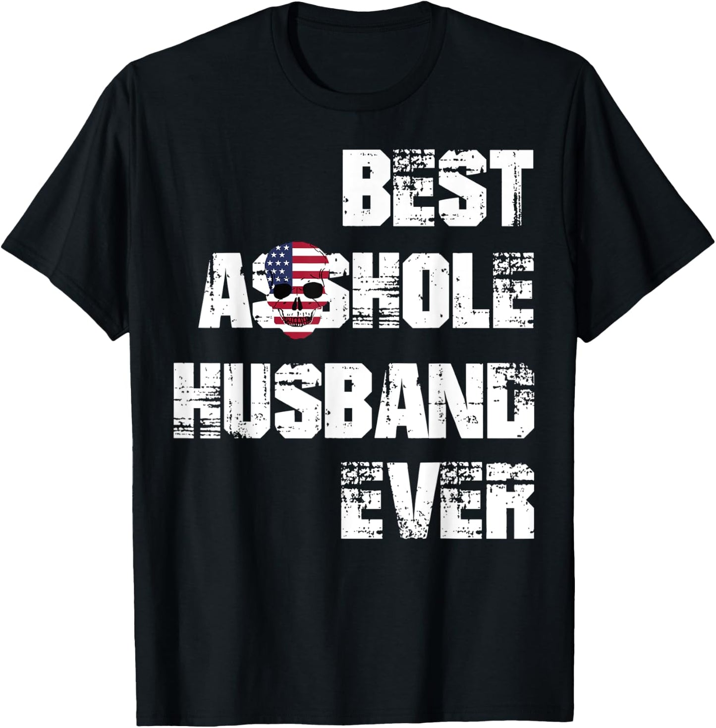 Vintage Best Asshole Husband Ever Husband Gift T-Shirt - T-Shirt | Black