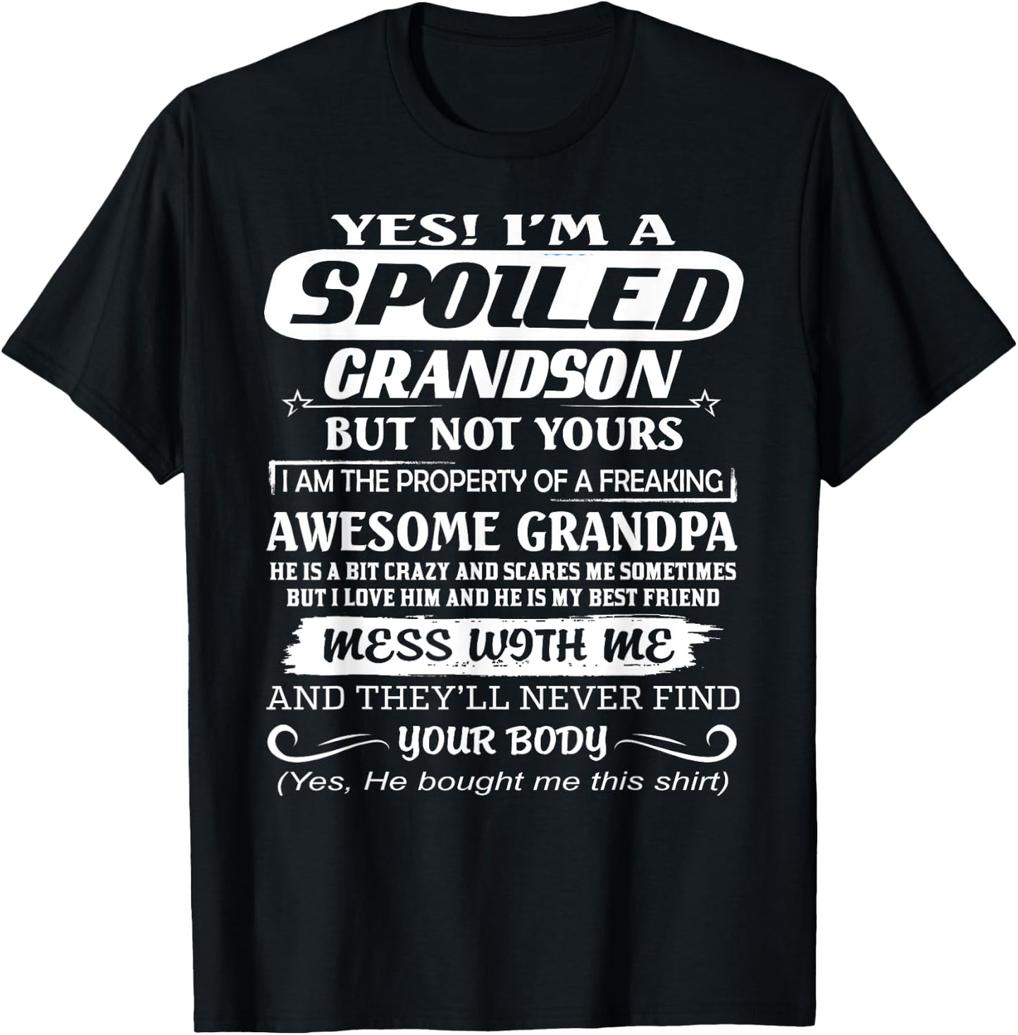 I Am A Spoiled Grandson Of A Freaking Awesome Grandpa T-Shirt - T-Shirt | Black