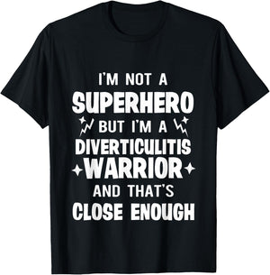 Diverticulitis Hero Survivor Warrior Awareness T Shirt T-Shirt - T-Shirt | Black
