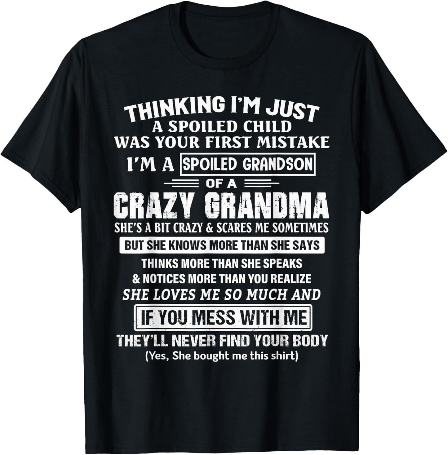 I'm A Spoiled Grandson Of A Crazy Grandma T-Shirt - T-Shirt | Black