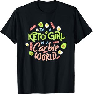 Funny I'm a Keto Girl In a Carbie World diet shirt T-Shirt - T-Shirt | Black