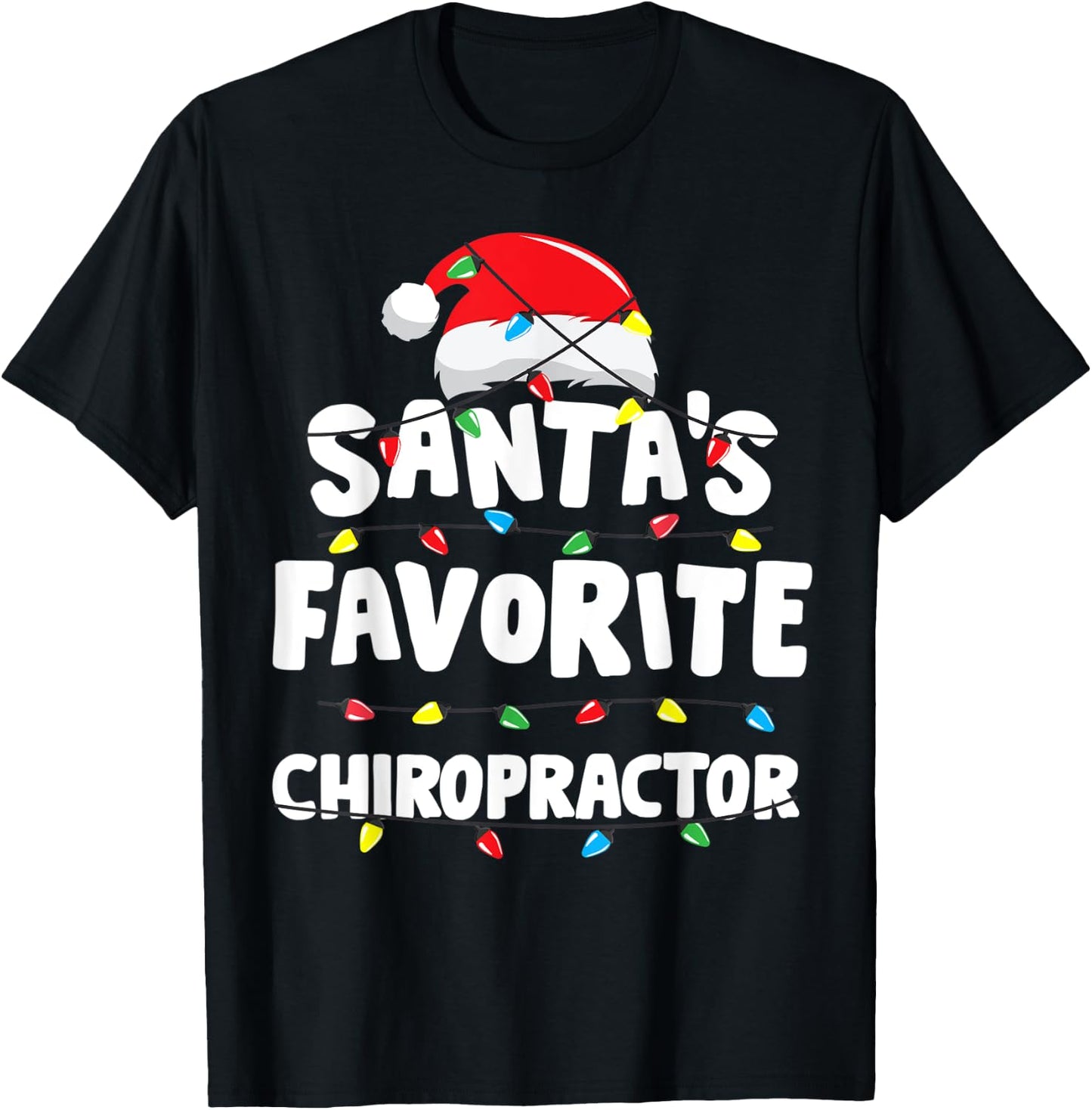 Chiropractor Christmas Santa's Favorite Funny Gift Xmas T-Shirt - T-Shirt | Black