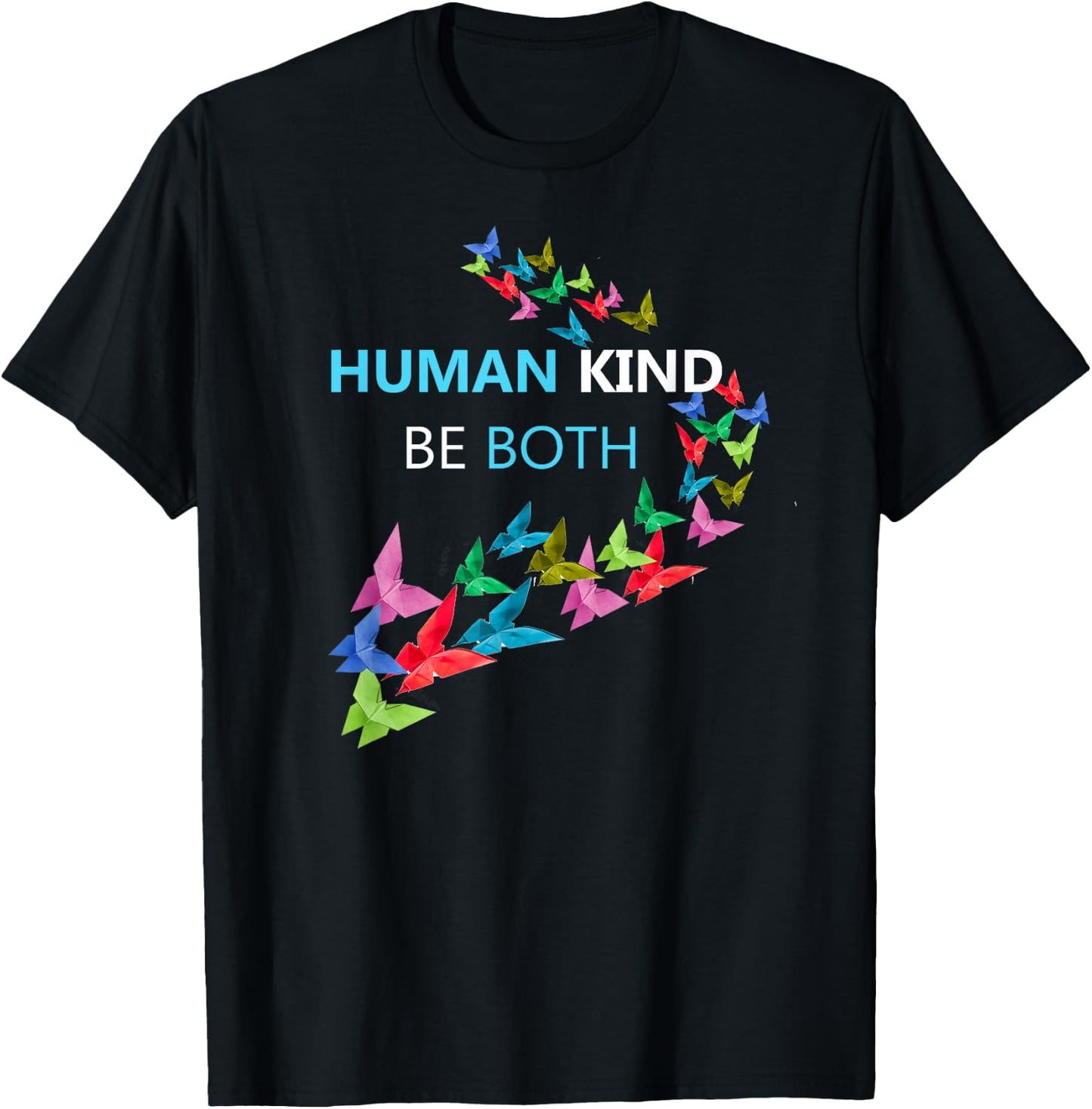 HumanKind, Be Both - Kindness Awareness shirt T-Shirt - T-Shirt | Black