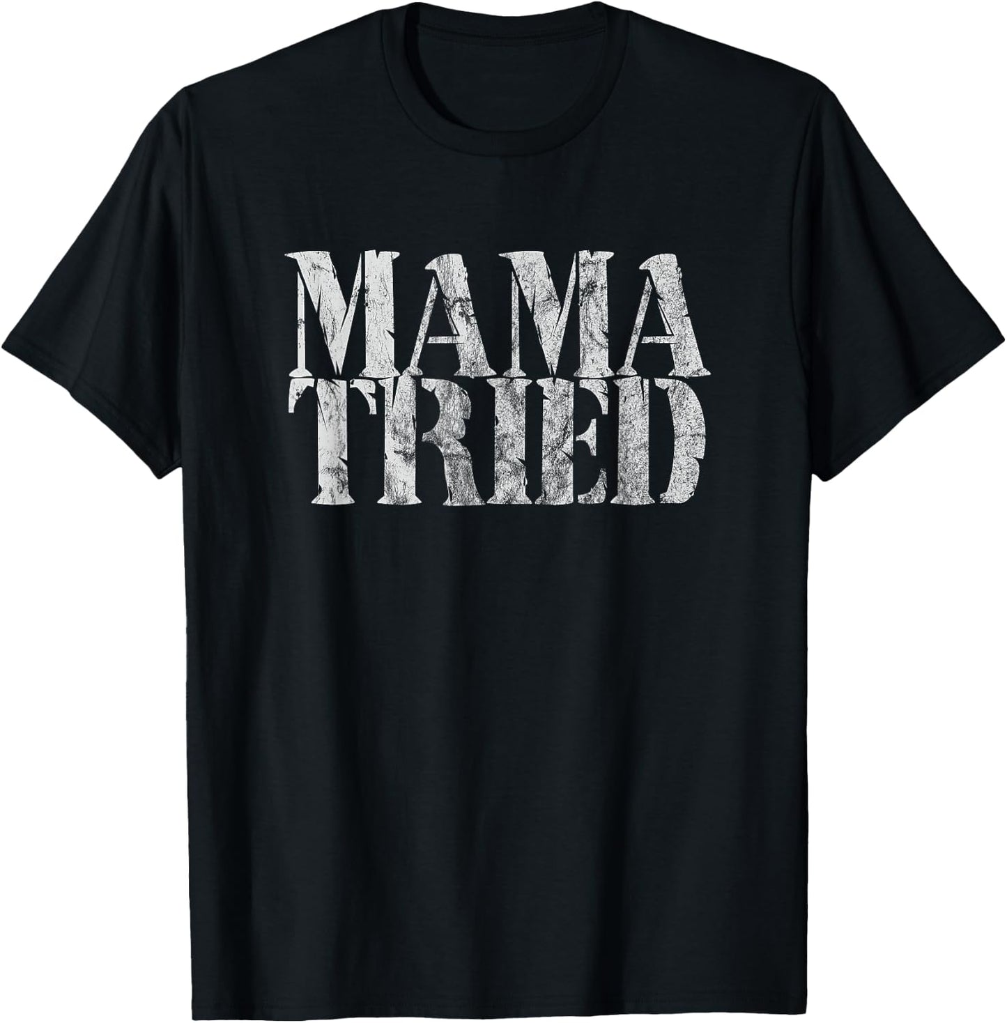 Mama Tried Country Music Redneck Men Women Vintage T-Shirt - T-Shirt | Black