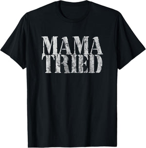 Mama Tried Country Music Redneck Men Women Vintage T-Shirt - T-Shirt | Black