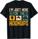 I'm Just Here for the Hookups RV Camper Van Life Nomad T-Shirt - T-Shirt | Black