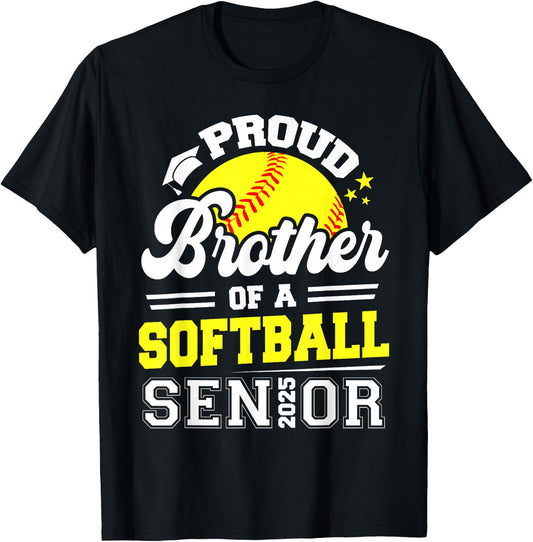 Proud Brother Of A Softball Senior 2025 Graduate T-Shirt - T-Shirt | Black