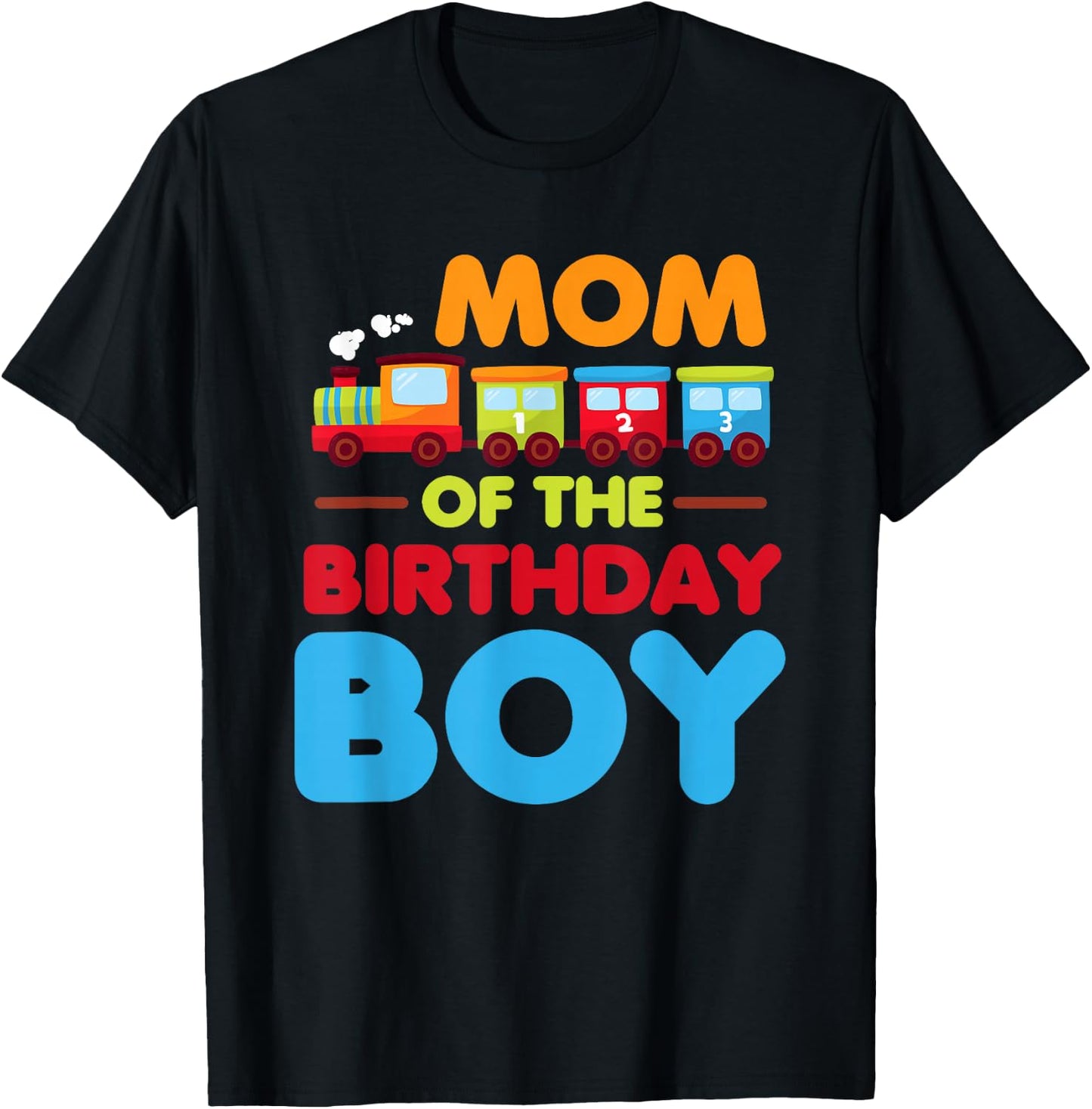Railroad Birthday Boy Shirt | Mom of the Birthday Boy Train T-Shirt - T-Shirt | Black