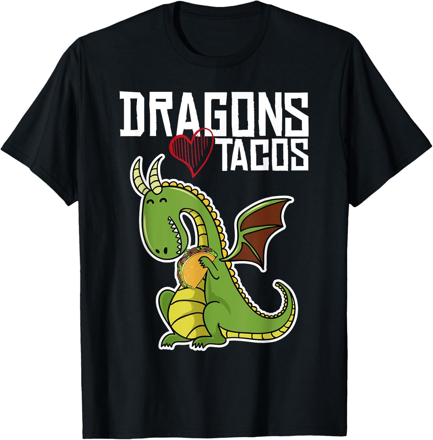 Dragons Love Tacos Shirt, Dragon Shirt, Taco T-Shirt - T-Shirt | Black