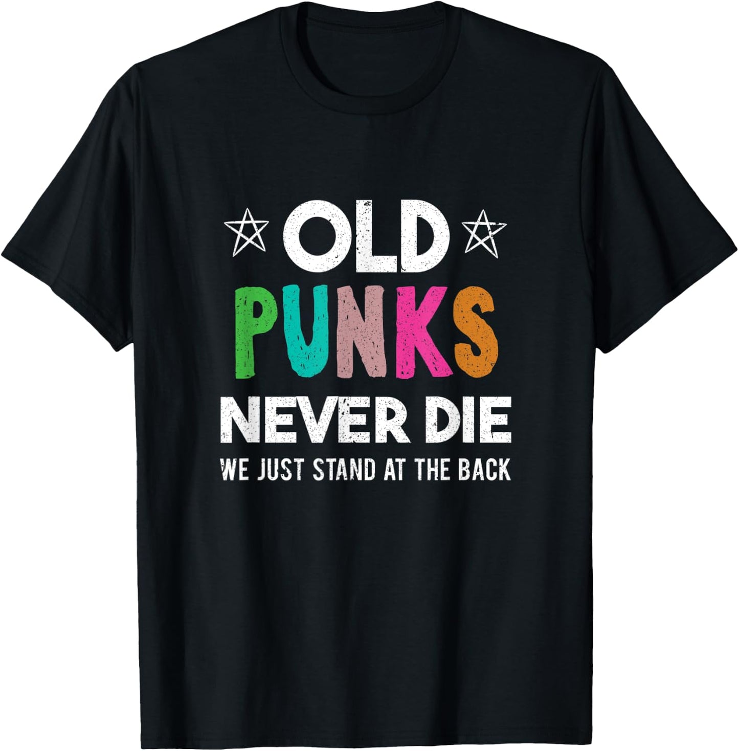 Old Punks Never Die Punk Rock Music Vintage Band Gift T-Shirt - T-Shirt | Black