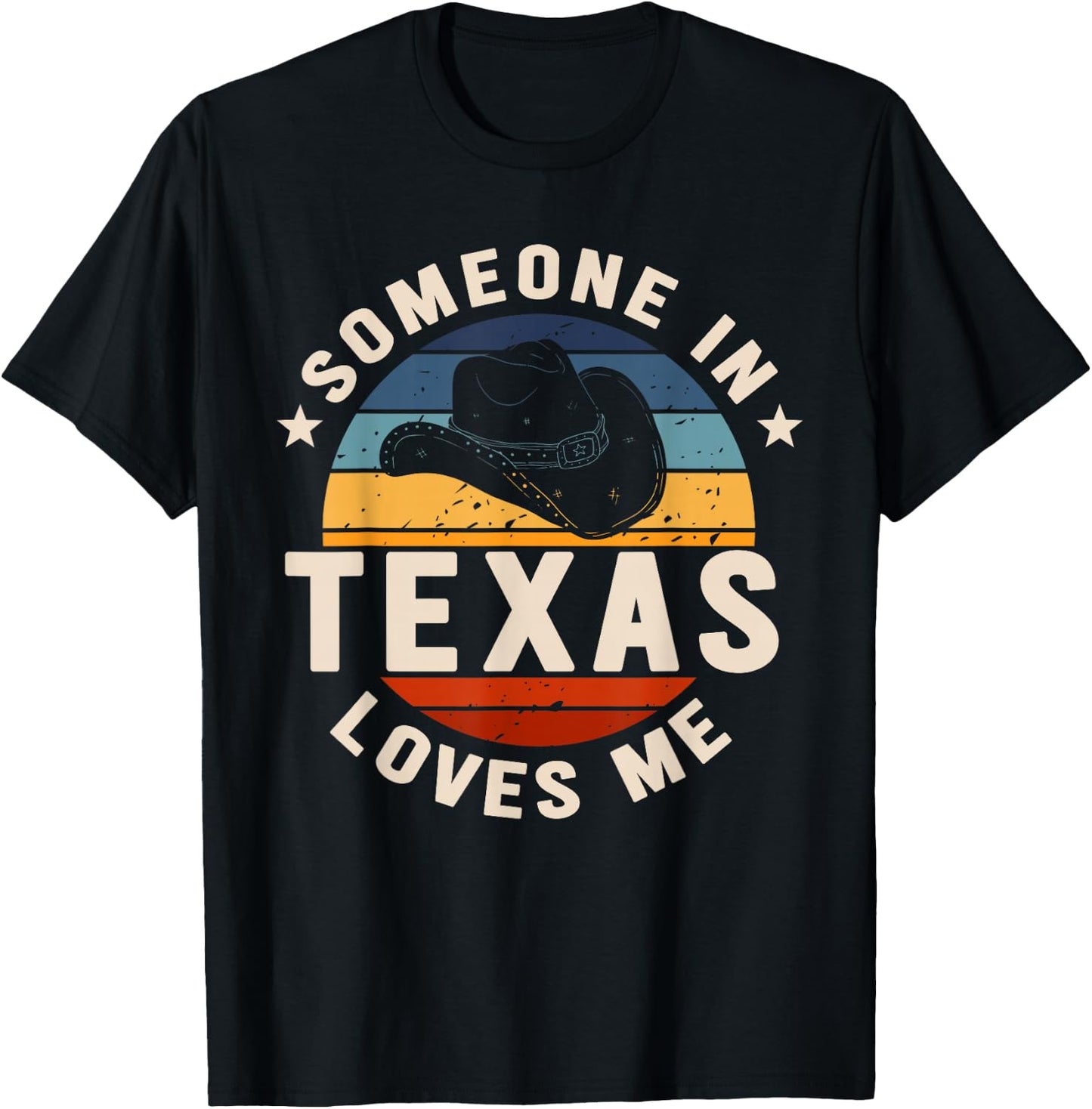 Someone In Texas Loves Me T-Shirt - T-Shirt | Black
