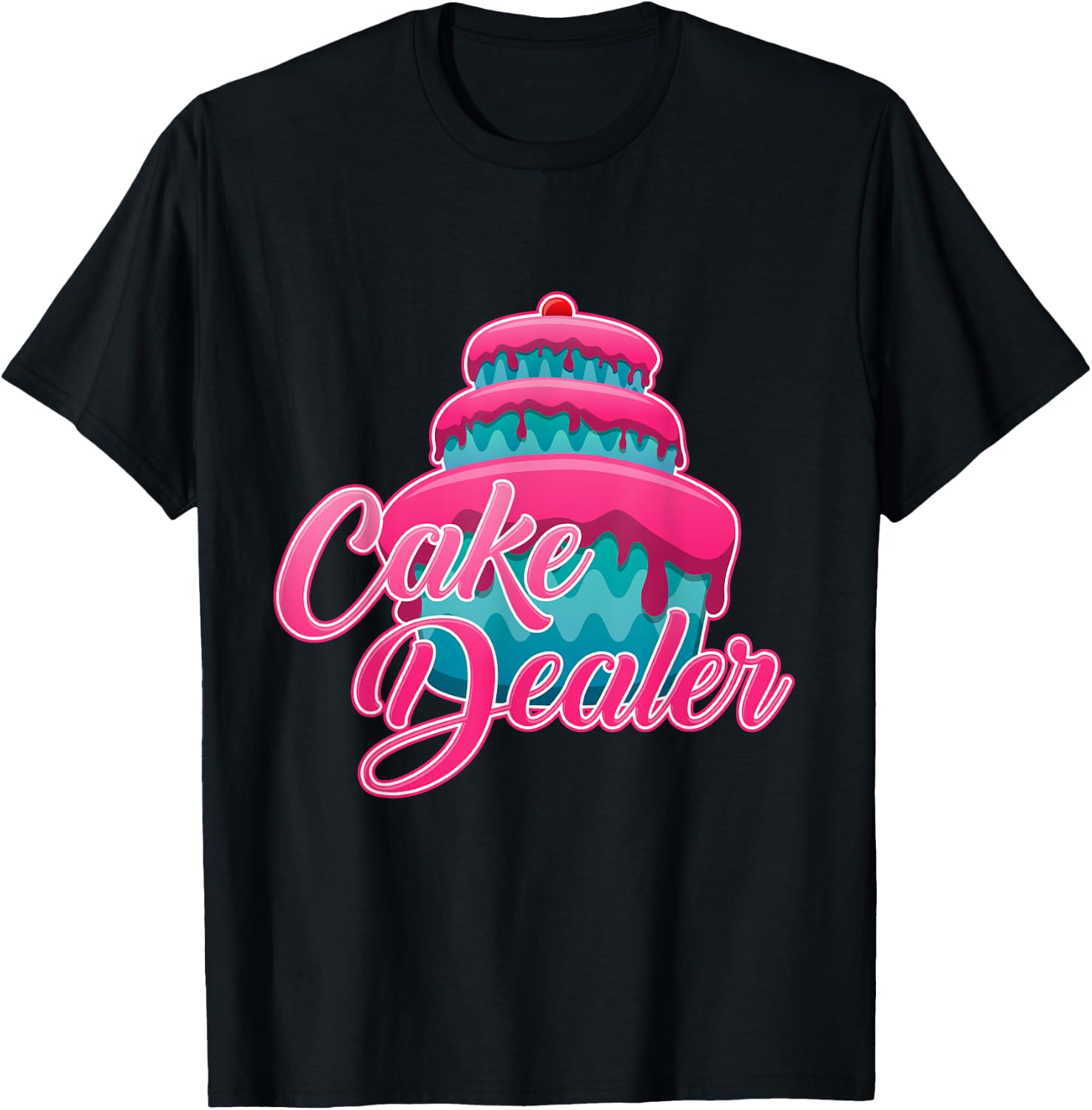 Cake Dealer Shirt Baker Funny and Cute Cooking Ideas T-Shirt - T-Shirt | Black
