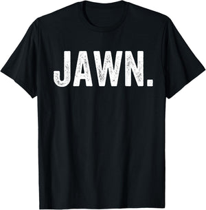 Jawn Philly Slang Philadelphia Gift T-Shirt - T-Shirt | Black