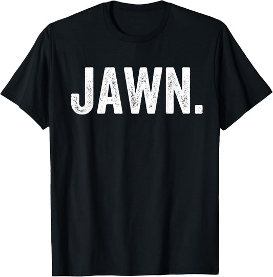 Jawn Philly Slang Philadelphia Gift T-Shirt - T-Shirt | Black