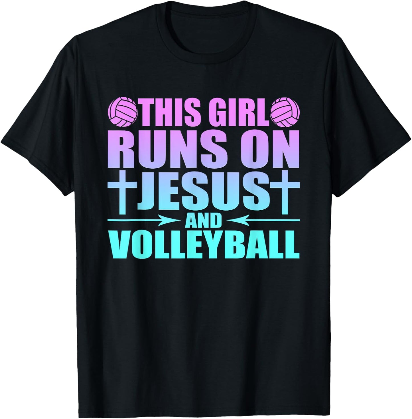 This Girl Runs On Jesus And Volleyball Novelty T-Shirt - T-Shirt | Black
