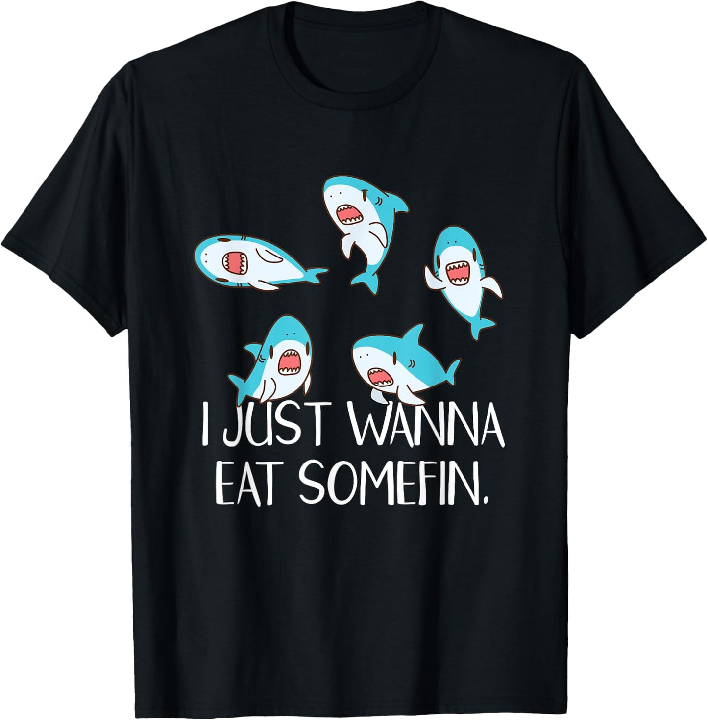 Funny Shark Quotes Eat Something Food Pun Cute Kawaii Shark T-Shirt - T-Shirt | Black