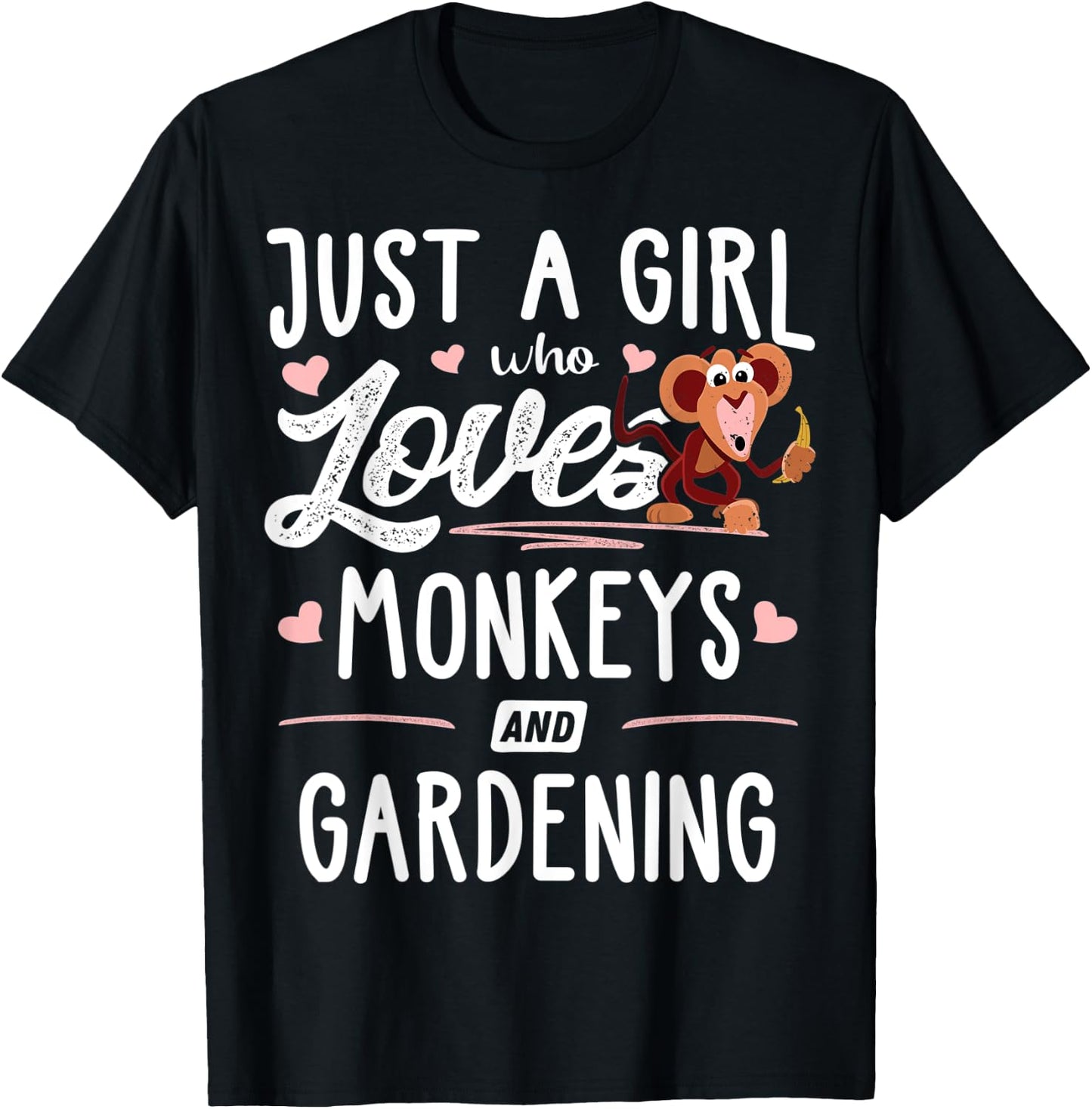 Just A Girl Who Loves Monkeys And Gardening Gift Women T-Shirt - T-Shirt | Black