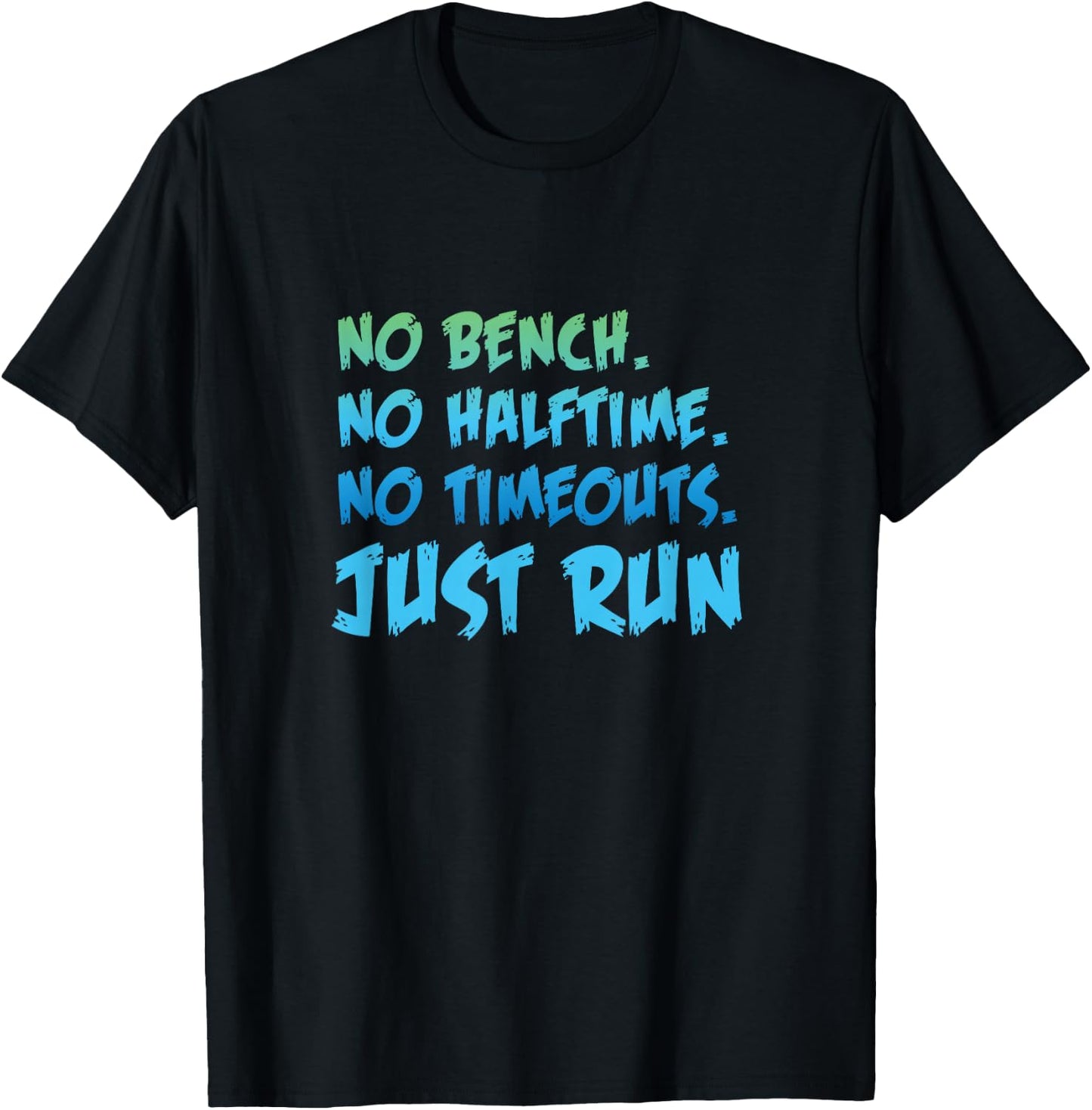 Funny XC Cross Country Running Gift No Bench No Halftime Short Sleeve T-Shirt - T-Shirt | Black