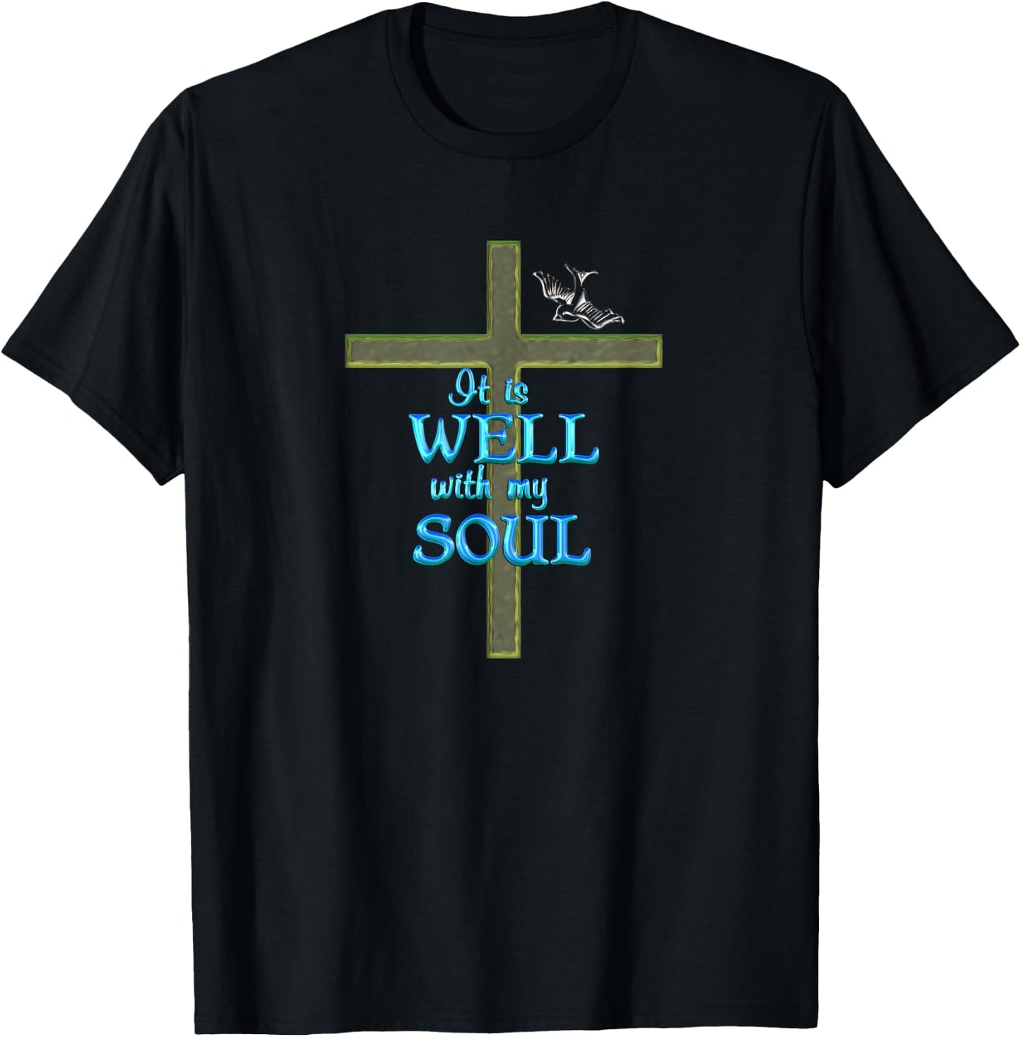 It Is Well With My Soul T-Shirt - T-Shirt | Black