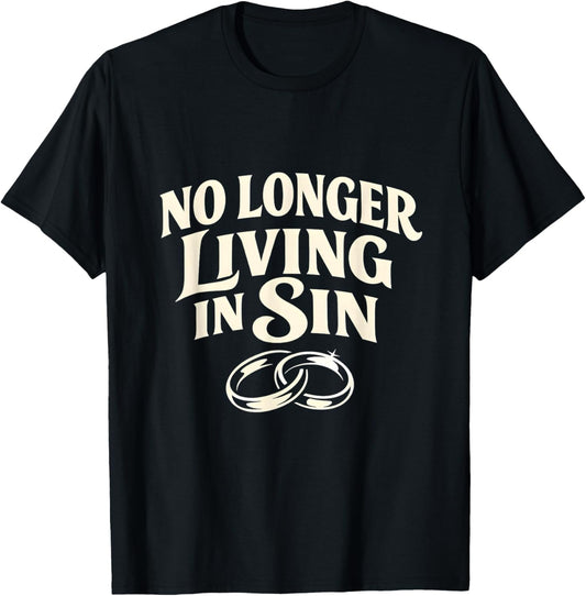 Funny No Longer Living in Sin Wedding Newlywed Minimalist T-Shirt - T-Shirt | Black