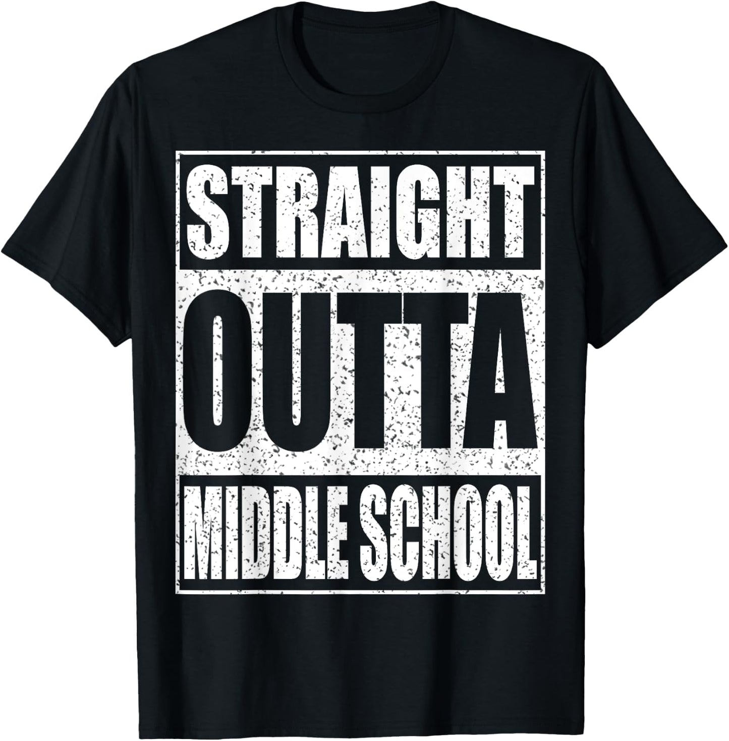 Straight Outta Middle School Shirt Graduation T-Shirt - T-Shirt | Black