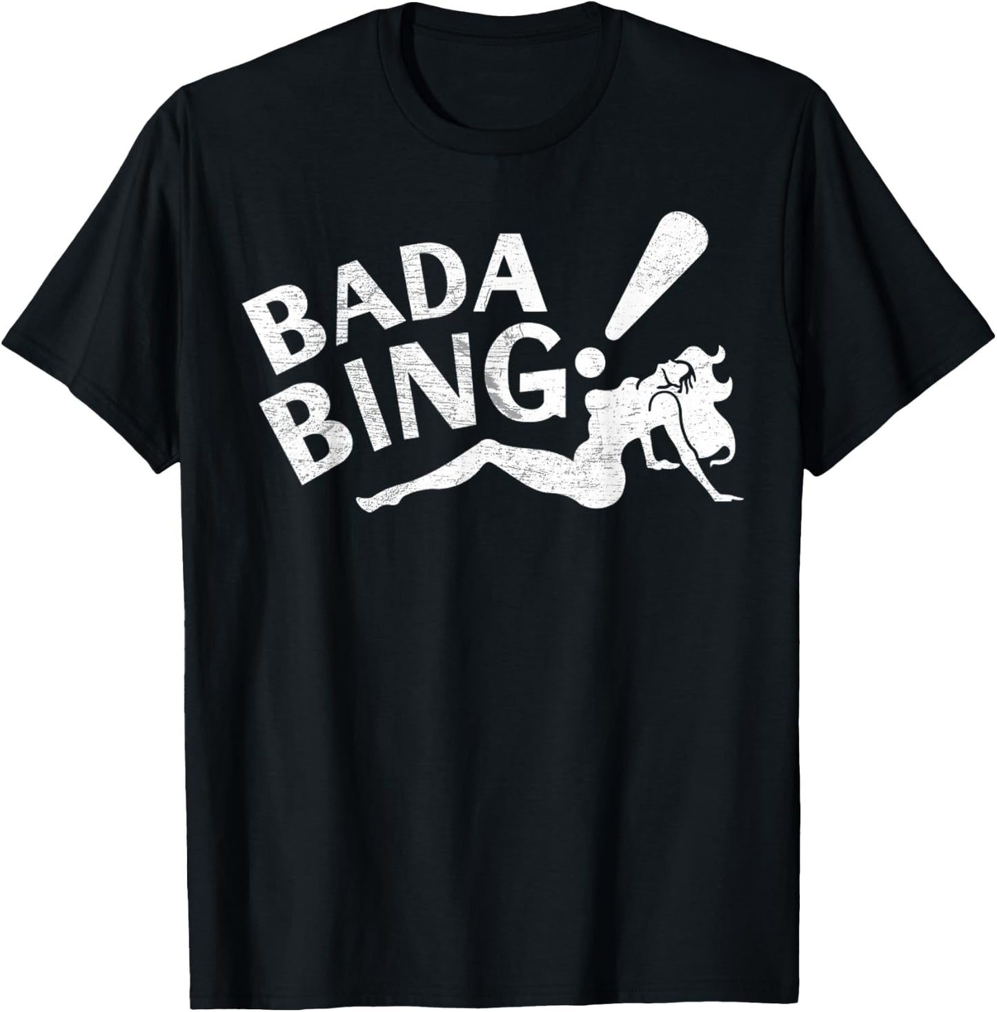 Vintage Funny Bada Sarcastic Bing Retro Sexy Girl Bada Bam T-Shirt - T-Shirt | Black