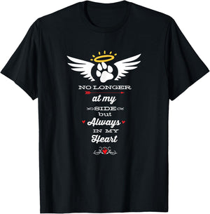 Pet Memorial No Longer At My Side But Always In My Heart T-Shirt - T-Shirt | Black