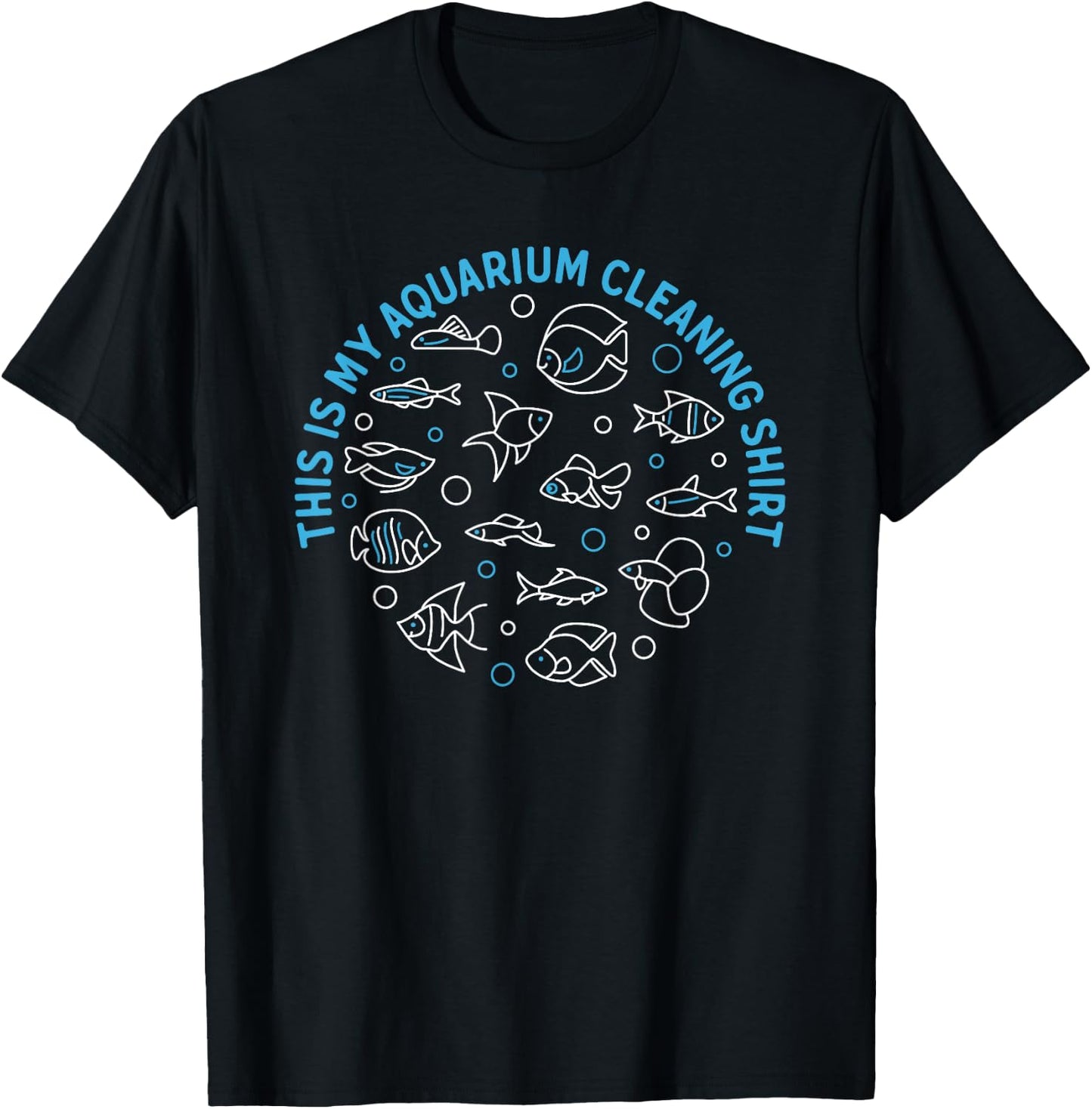 This Is My Aquarium Cleaning T-Shirt - T-Shirt | Black