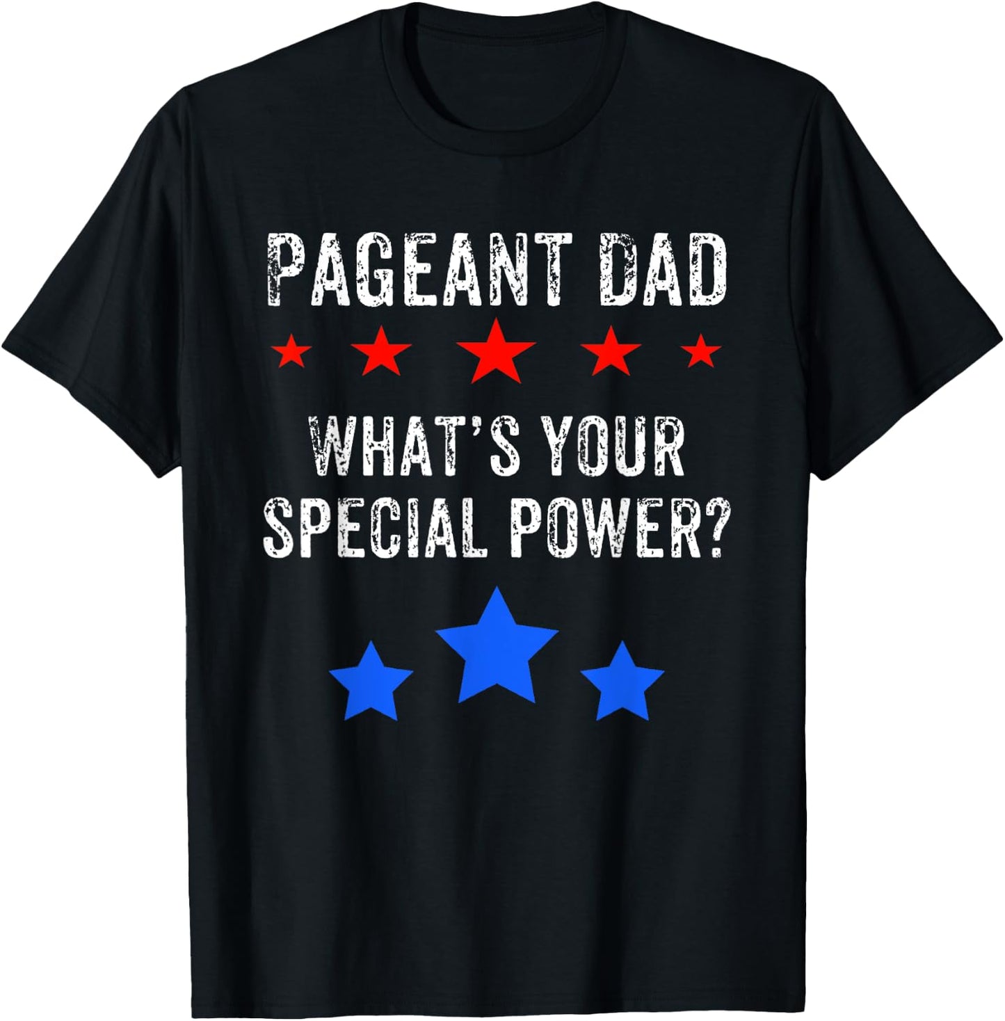Pageant Dad Shirt For Dad Who Supports Pageant Daughter T-Shirt - T-Shirt | Black