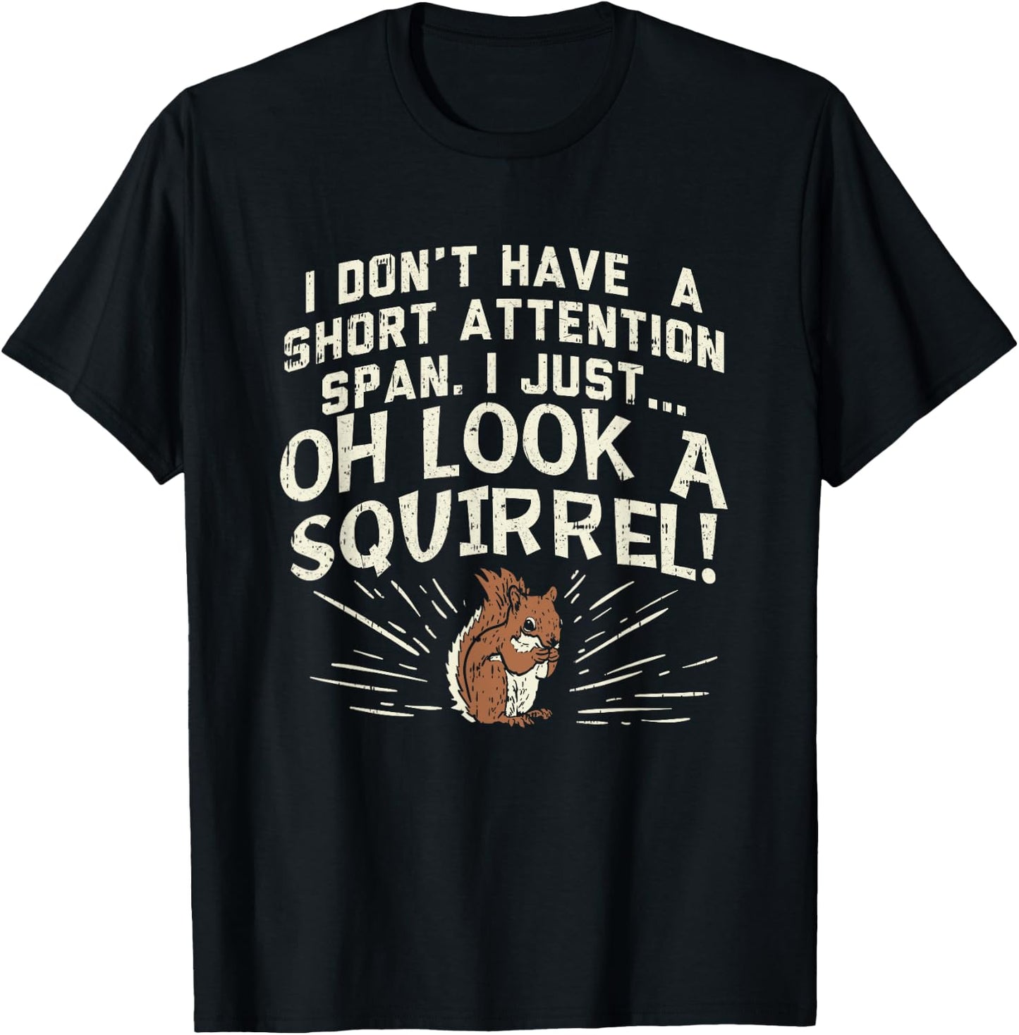 Sometimes I Get Distracted Funny Squirrel ADHD Awareness T-Shirt - T-Shirt | Black